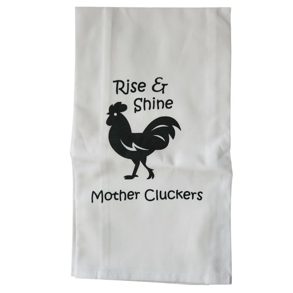 Rise & Shine Mother Cluckers 24 Tea Hand Kitchen Dish Cotton Towel